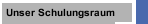Unser Schulungsraum